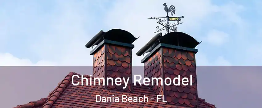  Chimney Remodel Dania Beach - FL