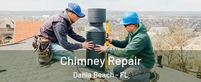  Chimney Repair Dania Beach - FL