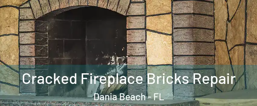  Cracked Fireplace Bricks Repair Dania Beach - FL