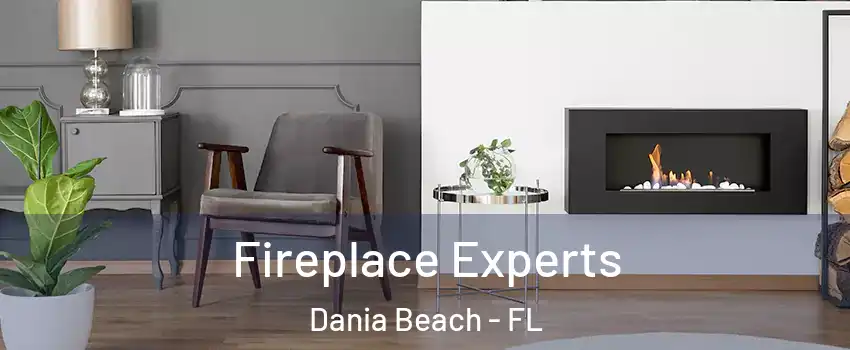  Fireplace Experts Dania Beach - FL
