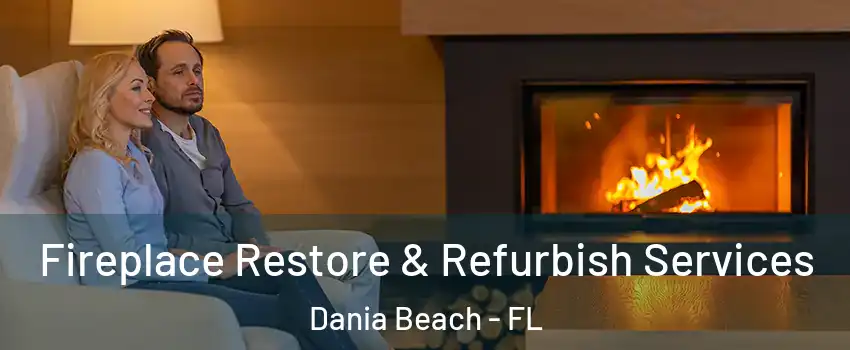  Fireplace Restore & Refurbish Services Dania Beach - FL