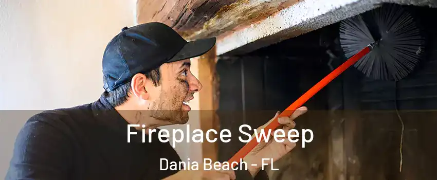  Fireplace Sweep Dania Beach - FL