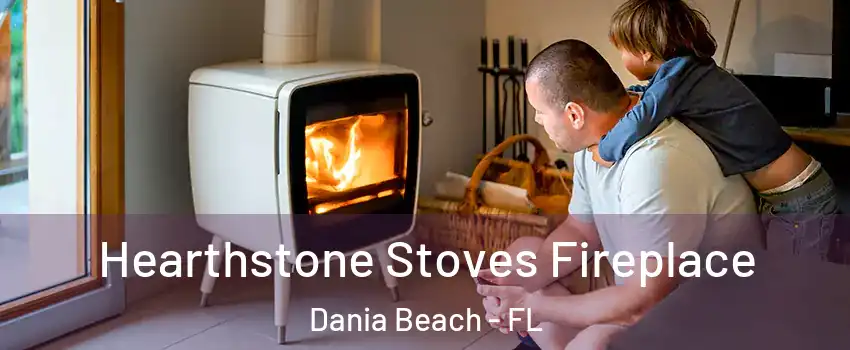  Hearthstone Stoves Fireplace Dania Beach - FL