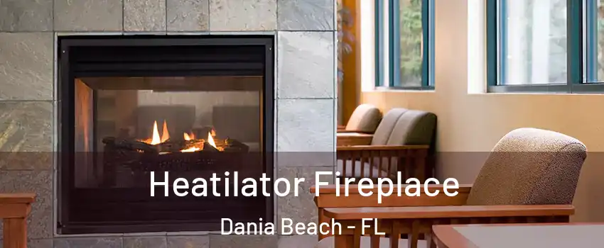  Heatilator Fireplace Dania Beach - FL