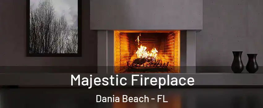  Majestic Fireplace Dania Beach - FL
