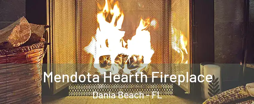  Mendota Hearth Fireplace Dania Beach - FL