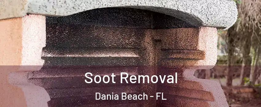  Soot Removal Dania Beach - FL