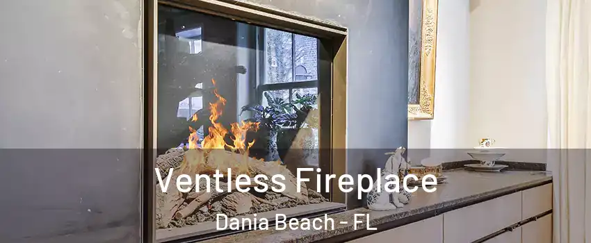  Ventless Fireplace Dania Beach - FL