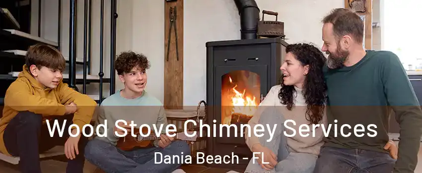  Wood Stove Chimney Services Dania Beach - FL